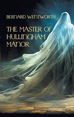 The Master of Hullingham Manor