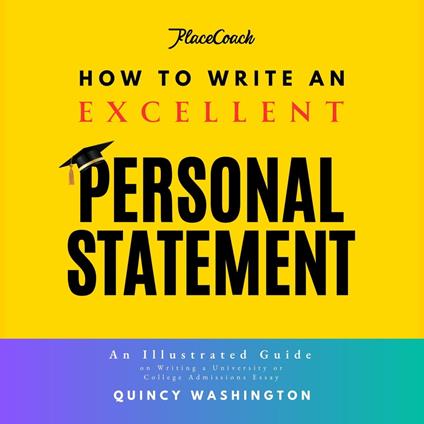 How to Write an Excellent Personal Statement