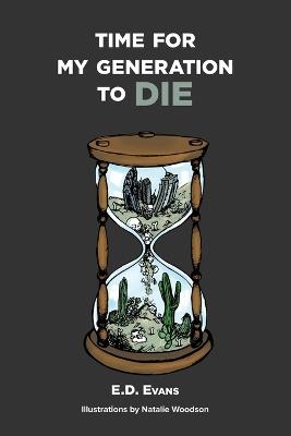 Time For My Generation To DIE - E D Evans - cover