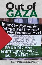 Out of Gaza: New Palestinian Poetry