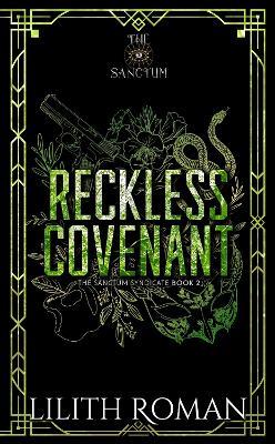 Reckless Covenant: a Second Chance Mafia Romance - Lilith Roman - cover