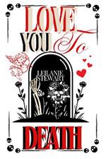 Love you to Death: ghost stories for Valentine's Day