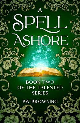 A Spell Ashore - PW Browning - cover