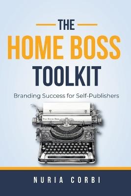 The Home Boss Toolkit - Nuria Corbi - cover