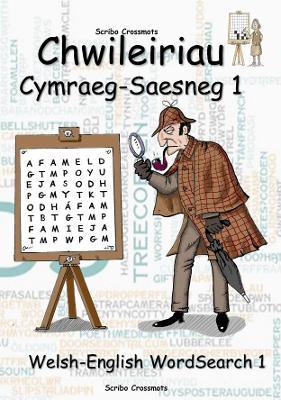 Chwileiriau Cymraeg-Saesneg 1 / Welsh-English Word Search 1 - Keith Paul Lucas - cover