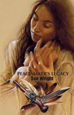 Peacemaker's Legacy - Sue Wright - cover