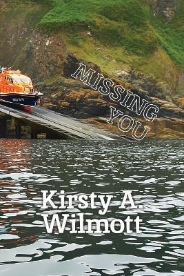 Missing You - Kirsty a Wilmott - cover