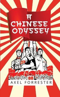 A Chinese Odyssey - Axel Forrester - cover