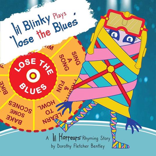 Lil Blinky Plays Lose the Blues - Dorothy Fletcher Bentley - ebook