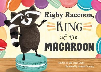 Rigby Raccoon, King of the Macaroon - cover