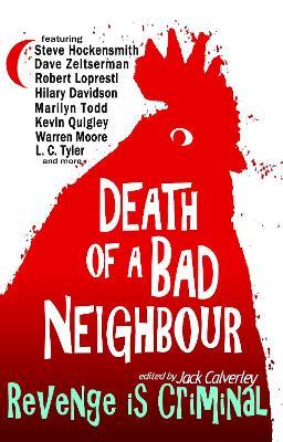 Death of a Bad Neighbour - Revenge is Criminal - cover