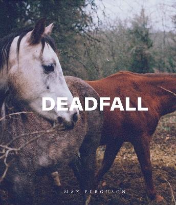 Deadfall - Max Ferguson - cover
