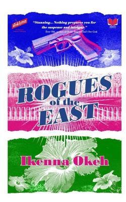 Rogues of the East - Ikenna Okeh - cover