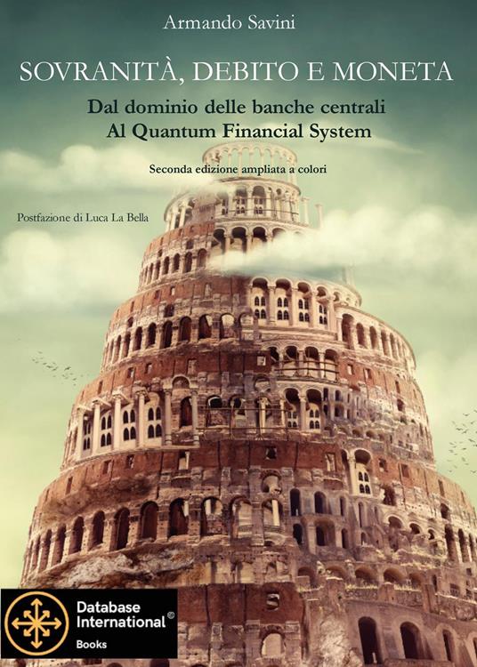 Sovranità, debito e moneta. Dal dominio delle banche centrali al Quantum Financial System. Nuova ediz. - Armando Savini - copertina