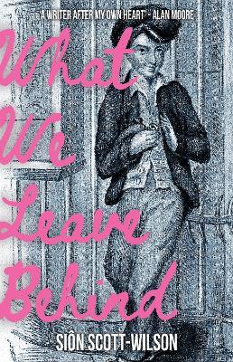 What We Leave Behind - Sion Scott-Wilson - cover