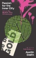 Passion for the Inner City: Transporting Monastic Life to 1970s Liverpool - Austin Smith - cover
