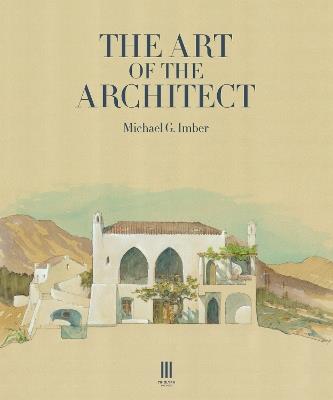 The Art of the Architect - Michael G. Imber - cover