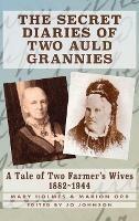 The Secret Diaries of Two Auld Grannies - Mary Holmes,Marion Orr - cover