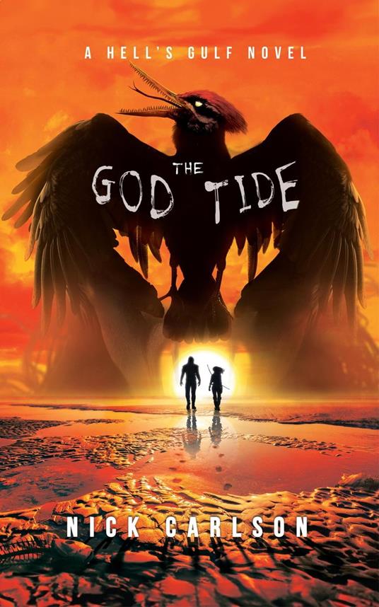 The God Tide: A Hell's Gulf Novel