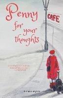 Penny For Your Thoughts: An ordinary woman on an extraordinary journey to find herself - Patricia Wynne - cover