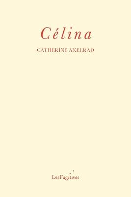 Celina - Catherine Axelrad - cover
