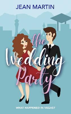The Wedding Party: What Happened in Vegas? - Jean Martin - cover