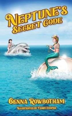 Neptune's Secret Code - Genna Rowbotham - cover