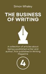 The Business of Writing: Volume 4