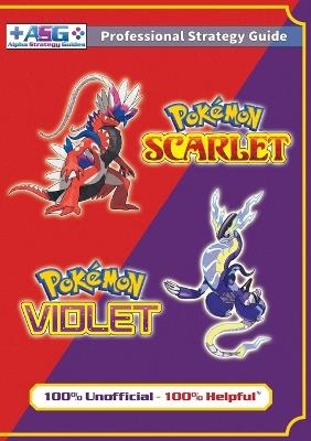 Pokémon Scarlet and Violet Strategy Guide Book (Full Color): 100% Unofficial - 100% Helpful Walkthrough - Alpha Strategy Guides - cover