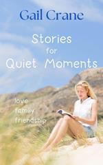 Stories For Quiet Moments