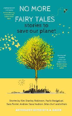 No More Fairy Tales: stories to Save our Planet - cover