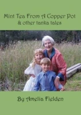 Mint Tea from a Copper Pot - Amelia Fielden - cover