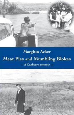 Meat Pies & Mumbling Blokes - Margitta Acker - cover