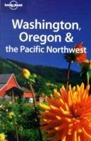 Washington, Oregon & Pacific Northwest. Ediz. inglese