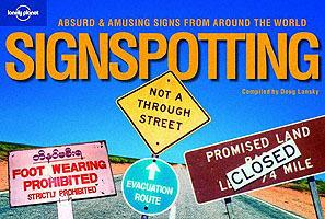 Sign spotting. The world's most absurd signs - Doug Lansky - copertina