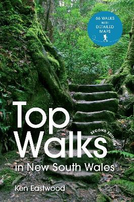 Top Walks in New South Wales 2nd edition - Ken Eastwood - cover