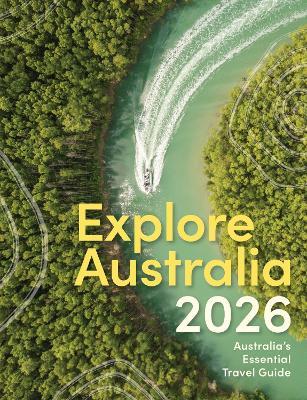 Explore Australia 2026: Australia's Essential Travel Guide - Hardie Grant Explore - cover