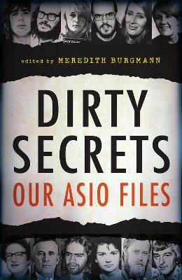 Dirty Secrets: Our ASIO files - Meredith Burgmann - cover