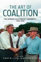 The Art of Coalition: The Howard Government Experience, 1996-2007