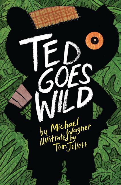 Ted Goes Wild - Michael Wagner,Tom Jellett - ebook