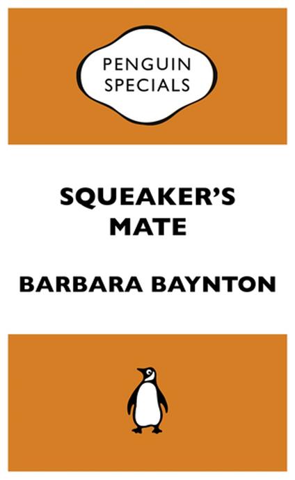 Squeaker's Mate: Penguin Special - Barbara Baynton - ebook