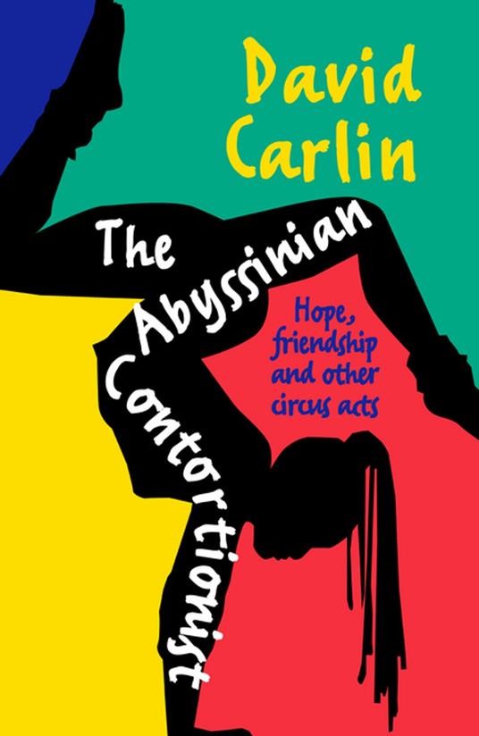 The Abyssinian Contortionist - David Carlin - ebook