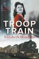 Troop Train - Elizabeth Hutchins - cover