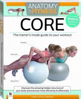 Core Anatomy of Fitness: Trainer's Inside Guide - Hollis Lance Liebman - cover