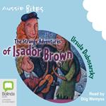 The Strange Adventures of Isador Brown