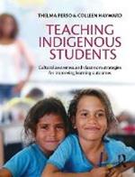 Teaching Indigenous Students: Cultural awareness and classroom strategies for improving learning outcomes