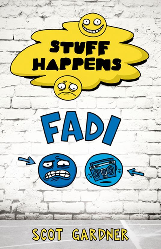Stuff Happens: Fadi - Scot Gardner - ebook