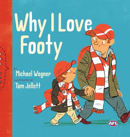 Why I Love Footy - Michael Wagner,Tom Jellett - ebook