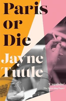 Paris or Die - Jayne Tuttle - cover