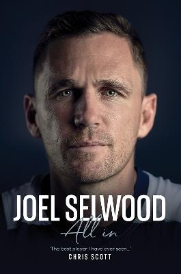 Joel Selwood: All In - Joel Selwood - cover
